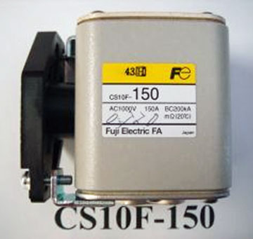 Fuji CS10F-150 fuse